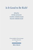 Is It Good to Be Rich? (eBook, PDF) Is It Good to Be Rich? (eBook, PDF)