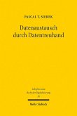 Datenaustausch durch Datentreuhand (eBook, PDF)