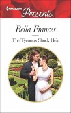 The Tycoon's Shock Heir (eBook, ePUB) The Tycoon's Shock Heir (eBook, ePUB)