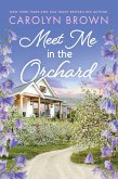 Meet Me in the Orchard (eBook, ePUB)