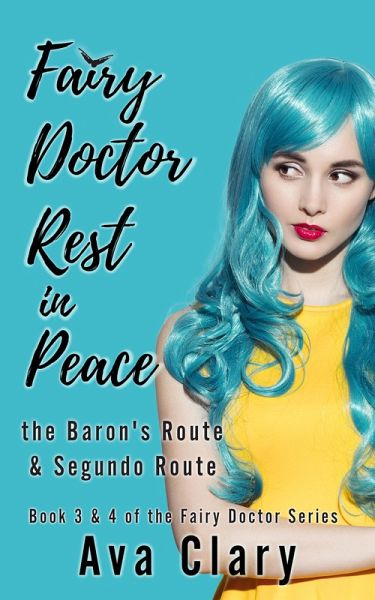 Fairy Doctor Rest in Peace: 2-in-1 the Baron's route and Segundo route (eBook, ePUB)