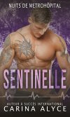 Sentinelle (Nuits de MetroHôpital, #4) (eBook, ePUB) Sentinelle (Nuits de MetroHôpital, #4) (eBook, ePUB)