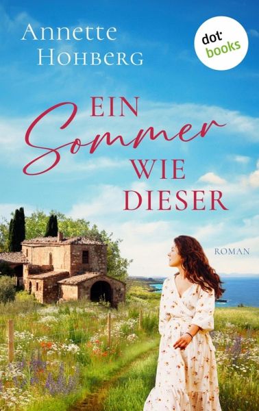 Ein Sommer wie dieser (eBook, ePUB) Ein Sommer wie dieser (eBook, ePUB)