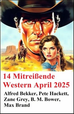 Cover 14 Mitreißende Western April 2025 (eBook, ePUB)
