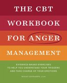 The CBT Workbook for Anger Management (eBook, ePUB)