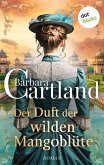 Der Duft der wilden Mangoblüte (eBook, ePUB) Der Duft der wilden Mangoblüte (eBook, ePUB)