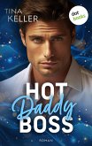 Hot Daddy Boss - oder: Sweet Surprise (eBook, ePUB) Hot Daddy Boss - oder: Sweet Surprise (eBook, ePUB)