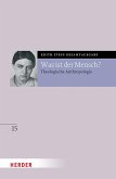 Was ist der Mensch? (eBook, PDF) Was ist der Mensch? (eBook, PDF)