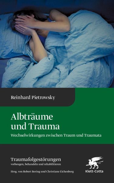 Albträume und Trauma (Traumafolgestörungen, Bd. 6) (eBook, PDF) Albträume und Trauma (Traumafolgestörungen, Bd. 6) (eBook, PDF)