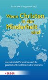 Wenn Christen in der Minderheit sind (eBook, PDF) Wenn Christen in der Minderheit sind (eBook, PDF)