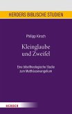 Kleinglaube und Zweifel (eBook, PDF) Kleinglaube und Zweifel (eBook, PDF)
