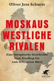 Moskaus westliche Rivalen (eBook, ePUB) Moskaus westliche Rivalen (eBook, ePUB)