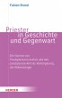 Priester in Geschichte und Gegenwart... - Bild 1