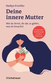 Deine innere Mutter (eBook, ePUB) Deine innere Mutter (eBook, ePUB)