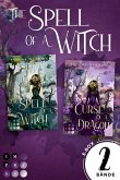 The Spell of a Witch: Die magische Romantasy-Dilogie in einem Bundle! (eBook, ePUB)