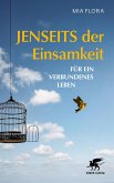 Jenseits der Einsamkeit (eBook, PDF) Jenseits der Einsamkeit (eBook, PDF)