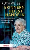 Erinnern heißt Handeln (eBook, ePUB) Erinnern heißt Handeln (eBook, ePUB)