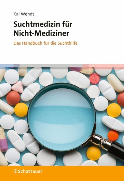 Suchtmedizin für Nicht-Mediziner (eBook, PDF) Suchtmedizin für Nicht-Mediziner (eBook, PDF)