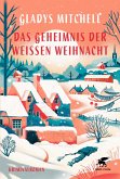 Das Geheimnis der weißen Weihnacht (eBook, ePUB) Das Geheimnis der weißen Weihnacht (eBook, ePUB)