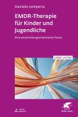 EMDR-Therapie für Kinder und Jugendliche (Leben Lernen, Bd. 356) (eBook, ePUB) EMDR-Therapie für Kinder und Jugendliche (Leben Lernen, Bd. 356) (eBook, ePUB)