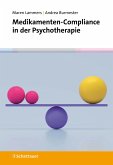 Medikamenten-Compliance in der Psychotherapie (eBook, PDF) Medikamenten-Compliance in der Psychotherapie (eBook, PDF)