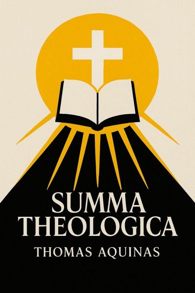 Summa Theologica (eBook, ePUB) Summa Theologica (eBook, ePUB)