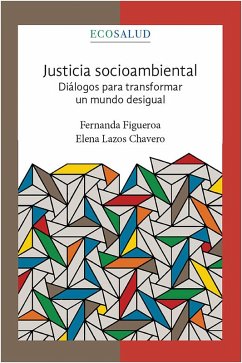 Cover Justicia socioambiental. Diálogos para transformar un mundo desigual. Ecosalud.4 (eBook, ePUB)