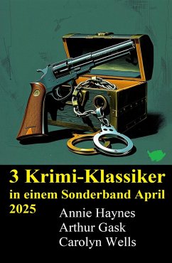 Cover 3 Krimi-Klassiker in einem Sonderband April 2025 (eBook, ePUB)