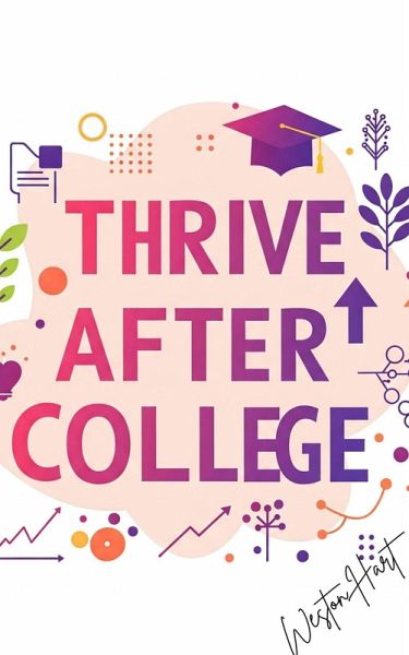 Thrive After College (eBook, ePUB)
