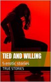 Tied and Willing (BDSM, #2) (eBook, ePUB) Tied and Willing (BDSM, #2) (eBook, ePUB)