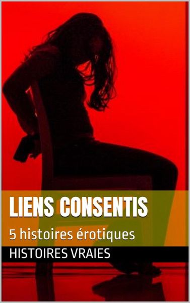 Liens consentis (BDSM, #2) (eBook, ePUB) Liens consentis (BDSM, #2) (eBook, ePUB)