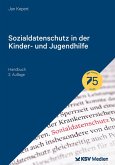 Sozialdatenschutz in der Kinder- und Jugendhilfe (eBook, PDF) Sozialdatenschutz in der Kinder- und Jugendhilfe (eBook, PDF)