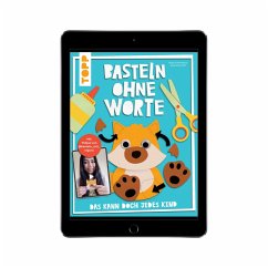 Cover Basteln ohne Worte - Das kann doch jedes Kind (eBook, PDF)