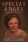 Special Angel: Based on a True Story (eBook, ePUB) Special Angel: Based on a True Story (eBook, ePUB)