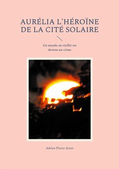 Aurélia l'héroïne de la cité solaire (eBook, ePUB)