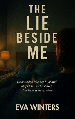 The Lie Beside Me (eBook, ePUB) - Winters, Eva The Lie Beside Me (eBook, ePUB) - Winters, Eva