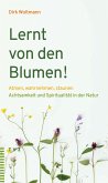 Lernt von den Blumen! (eBook, PDF) Lernt von den Blumen! (eBook, PDF)