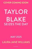 Taylor Blake Seizes the Day (eBook, ePUB) Taylor Blake Seizes the Day (eBook, ePUB)