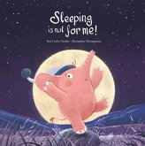 Sleeping Is Not For Me! (eBook, ePUB) Sleeping Is Not For Me! (eBook, ePUB)