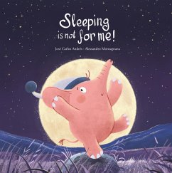 Sleeping Is Not For Me! (eBook, ePUB) - José Carlos Andrés