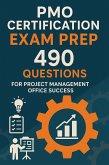 PMO Certification Exam Prep: 490 Questions for Project Management Office Success (eBook, ePUB) PMO Certification Exam Prep: 490 Questions for Project Management Office Success (eBook, ePUB)