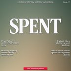 Spent Magazine #7 - Emotional Intensity and Vulnerability Unleashed (eBook, ePUB)