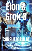 Elon & Grok 3: The Future of AI, Innovation, and Disruption (The Leadership Code) (eBook, ePUB) Elon & Grok 3: The Future of AI, Innovation, and Disruption (The Leadership Code) (eBook, ePUB)