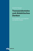 Transzendentales und dialektisches Denken (eBook, PDF) Transzendentales und dialektisches Denken (eBook, PDF)