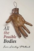 All the Possible Bodies (eBook, ePUB)
