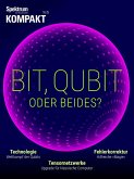 Spektrum Kompakt - Bit, Qubit oder beides? (eBook, PDF) Spektrum Kompakt - Bit, Qubit oder beides? (eBook, PDF)