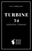 Turbine 34 (The Northern Weird Project) (eBook, ePUB) Turbine 34 (The Northern Weird Project) (eBook, ePUB)