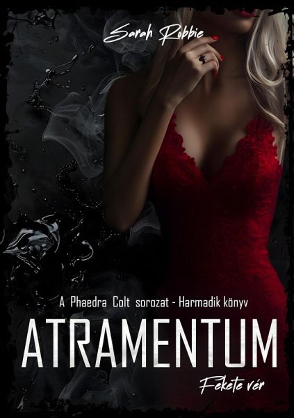 Atramentum (Phaedra Colt, #3) (eBook, ePUB) Atramentum (Phaedra Colt, #3) (eBook, ePUB)