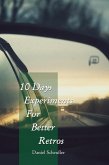 10 Experiments For Better Retros (eBook, ePUB)