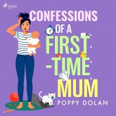 Confessions of a First–Time Mum (MP3-Download) Confessions of a First–Time Mum (MP3-Download)